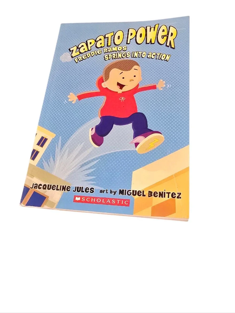 Zapato Power Freddie Ramos Springs Into Action Jacqueline Jules Scholastic